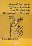 Manual Prático De Higiene E Sanidade Nas Unidades De Alimentação E Nutrição