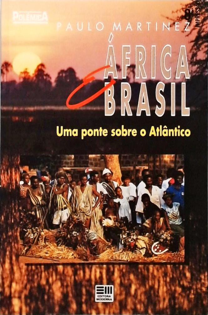 África E Brasil - Uma Ponte Sobre O Atlântico