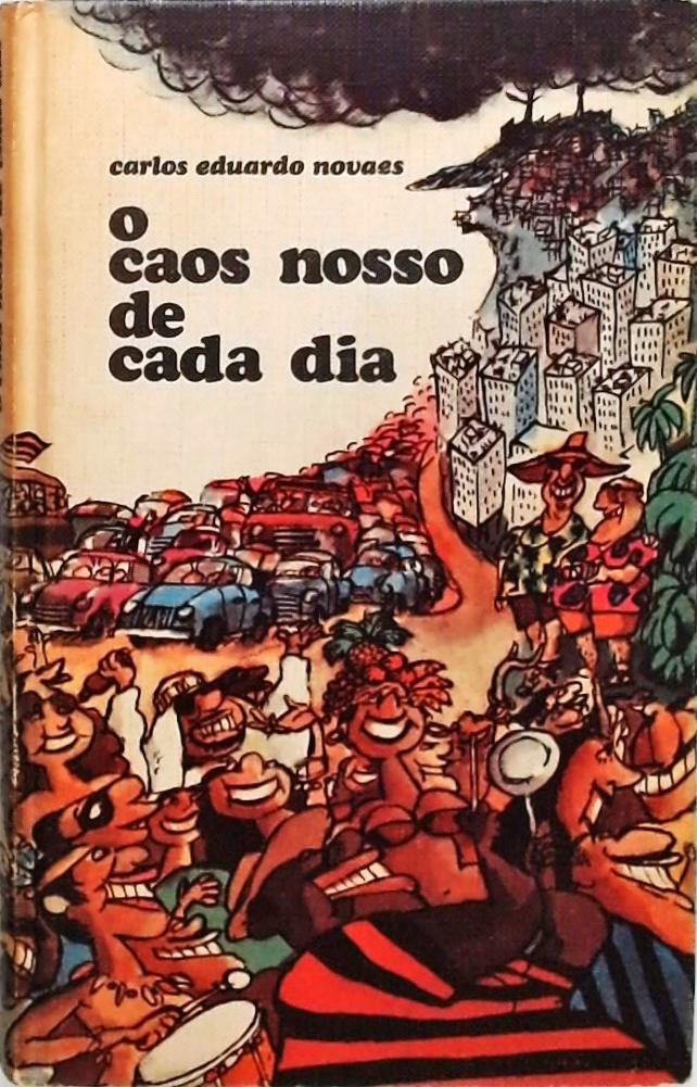 O Caos Nosso de Cada Dia