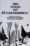 Uns Troço Do Só Mascarenhas