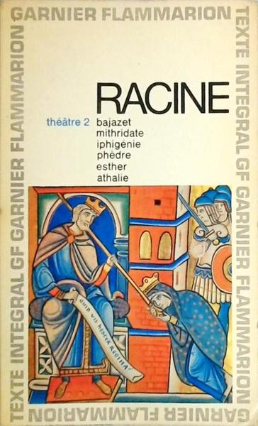 Racine - Théatre Complet - Volume 2