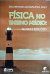 Física No Ensino Médio - Falhas E Soluções