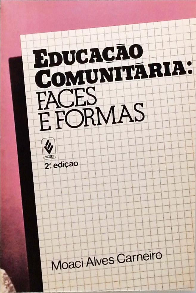 Educação Comunitária - Faces e Formas