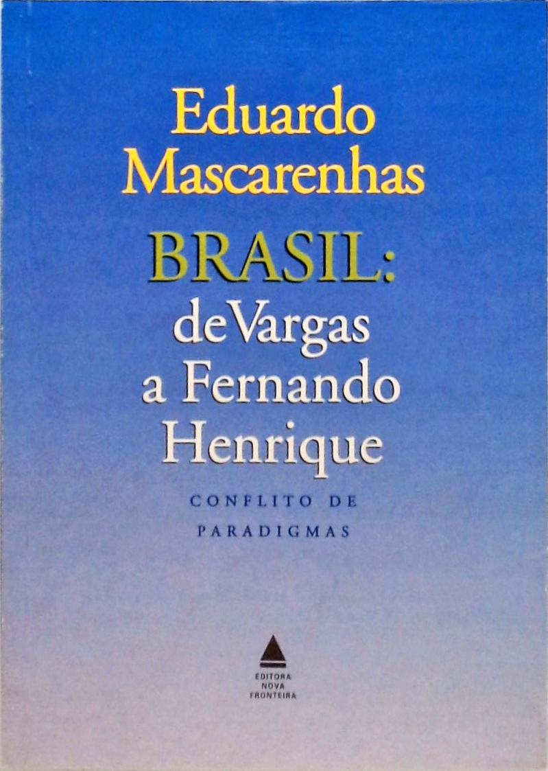 Brasil - De Vargas A Fernando Henrique