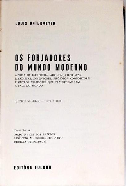 Os Forjadores Do Mundo Moderno