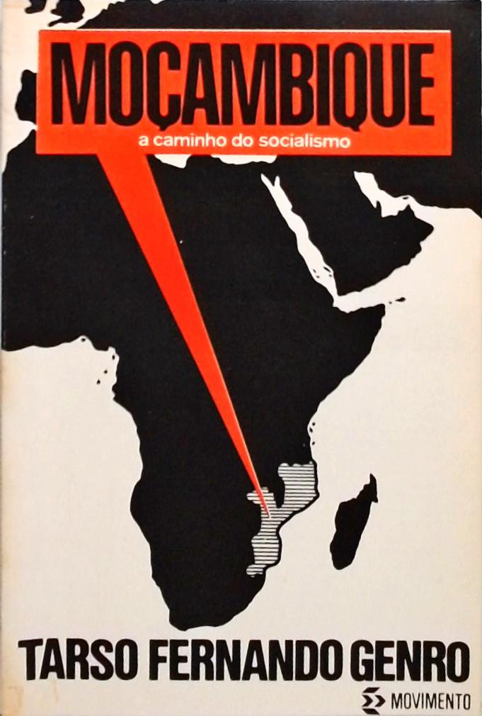 Moçambique - A Caminho do Socialismo
