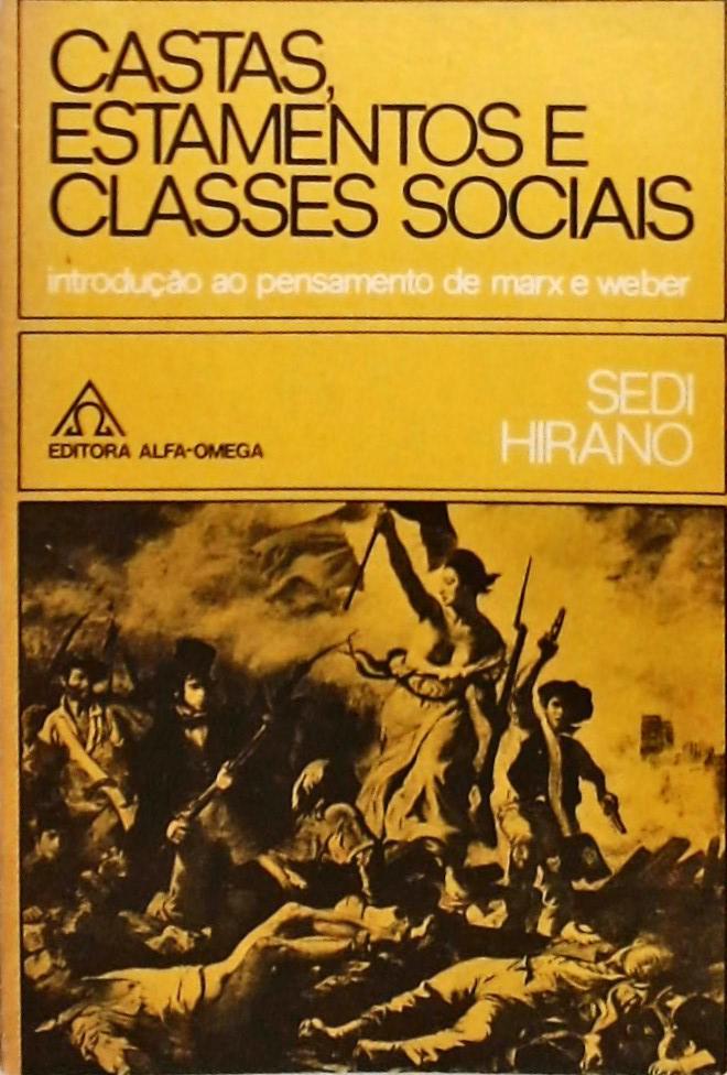 Castas, Estamentos e Classes Sociais