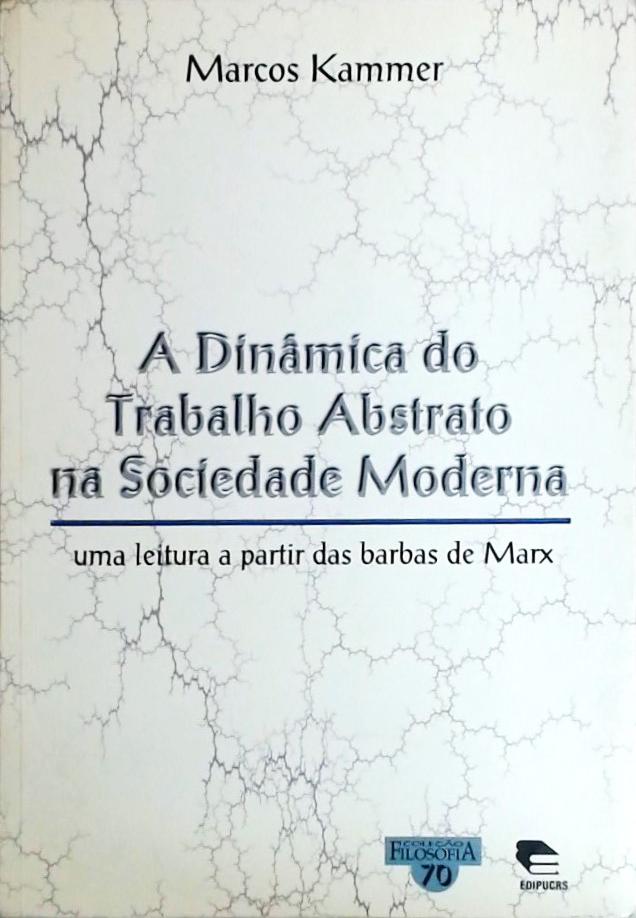 A Dinâmica Do Trabalho Abstrato Na Sociedade Moderna