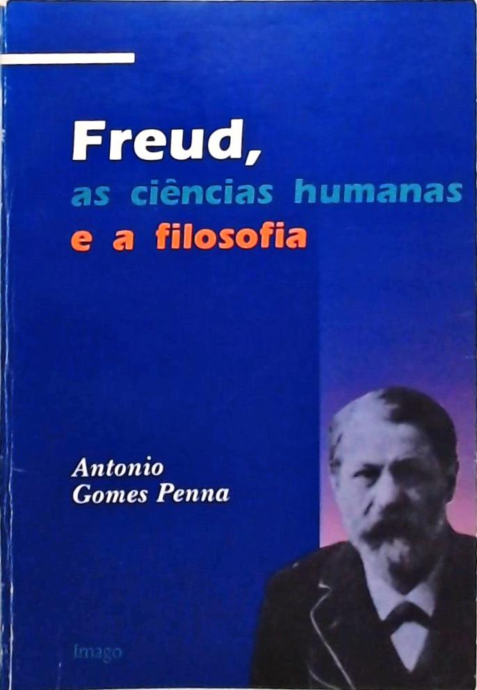 Freud - As Ciências Humanas E A Filosofia