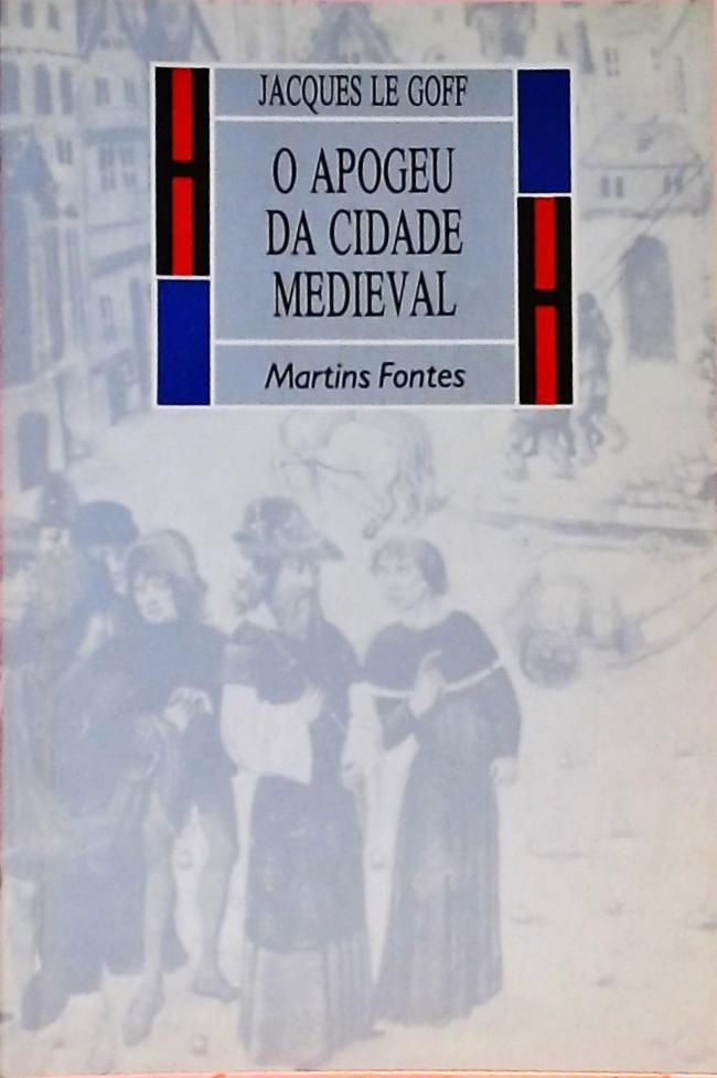 O Apogeu Da Cidade Medieval