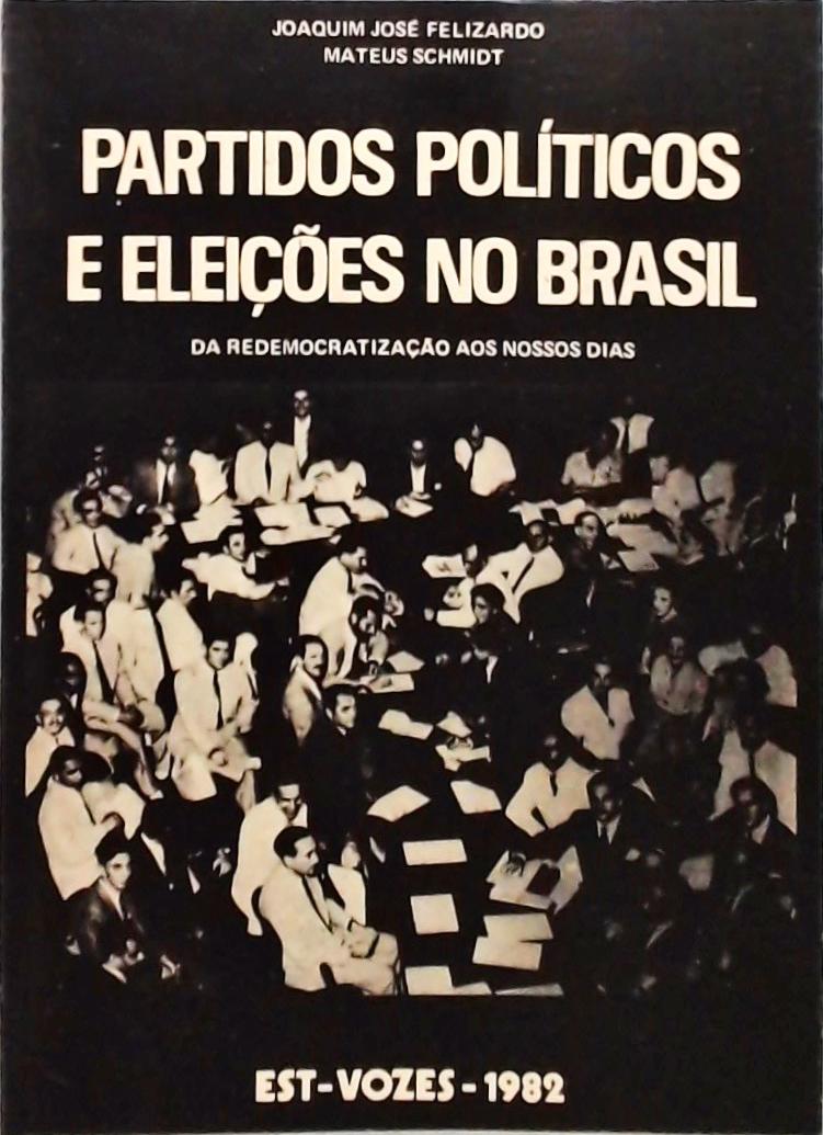 Partidos Políticos E Eleições No Brasil