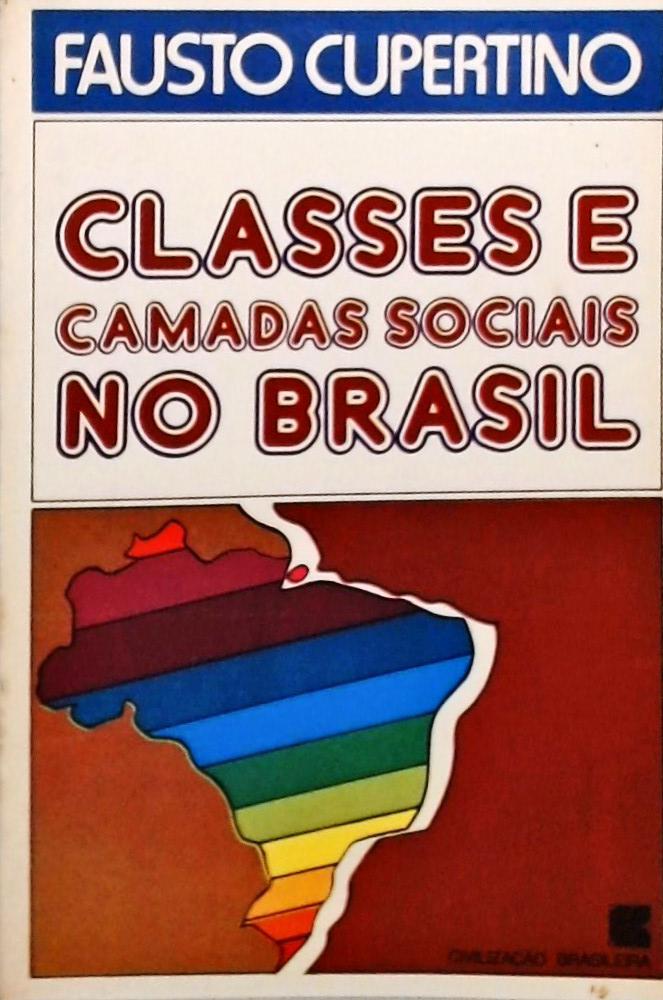 Classes e Camadas Sociais no Brasil