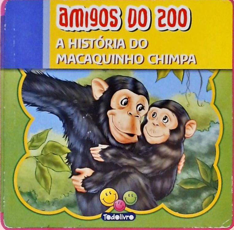 A História Do Macaquinho Chimpa