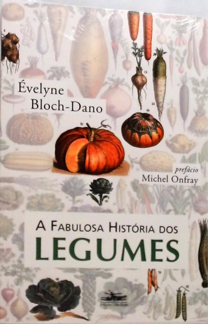 A fabulosa história dos legumes