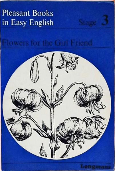 Pleasant Book In Easy English - Flowers For The Girls Friend - Stage 3