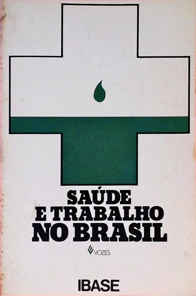 Saúde E Trabalho No Brasil