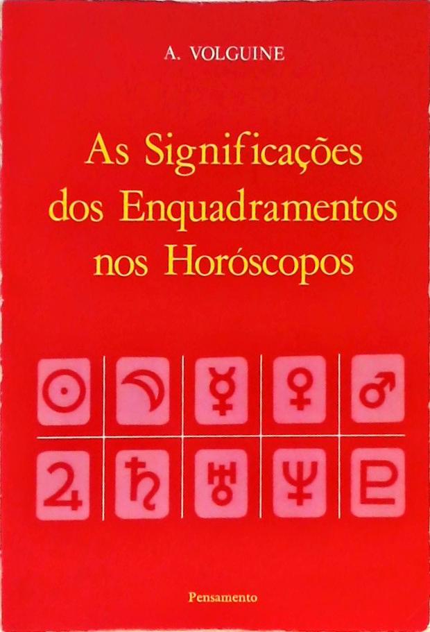As Significações dos Enquadramentos nos Horóscopos