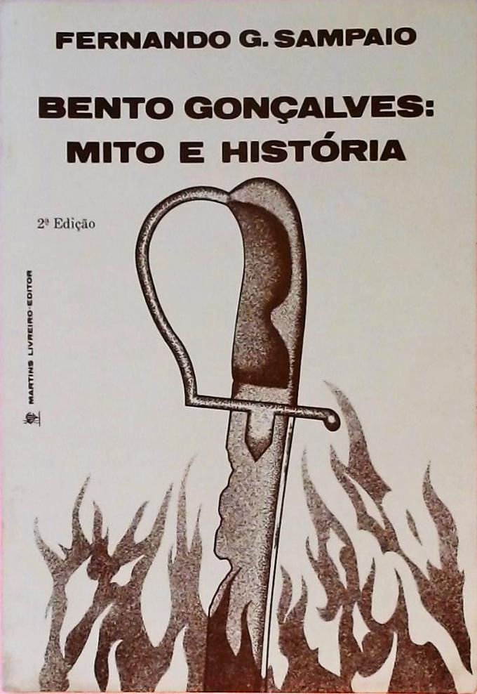 Bento Gonçalves - Mito e História
