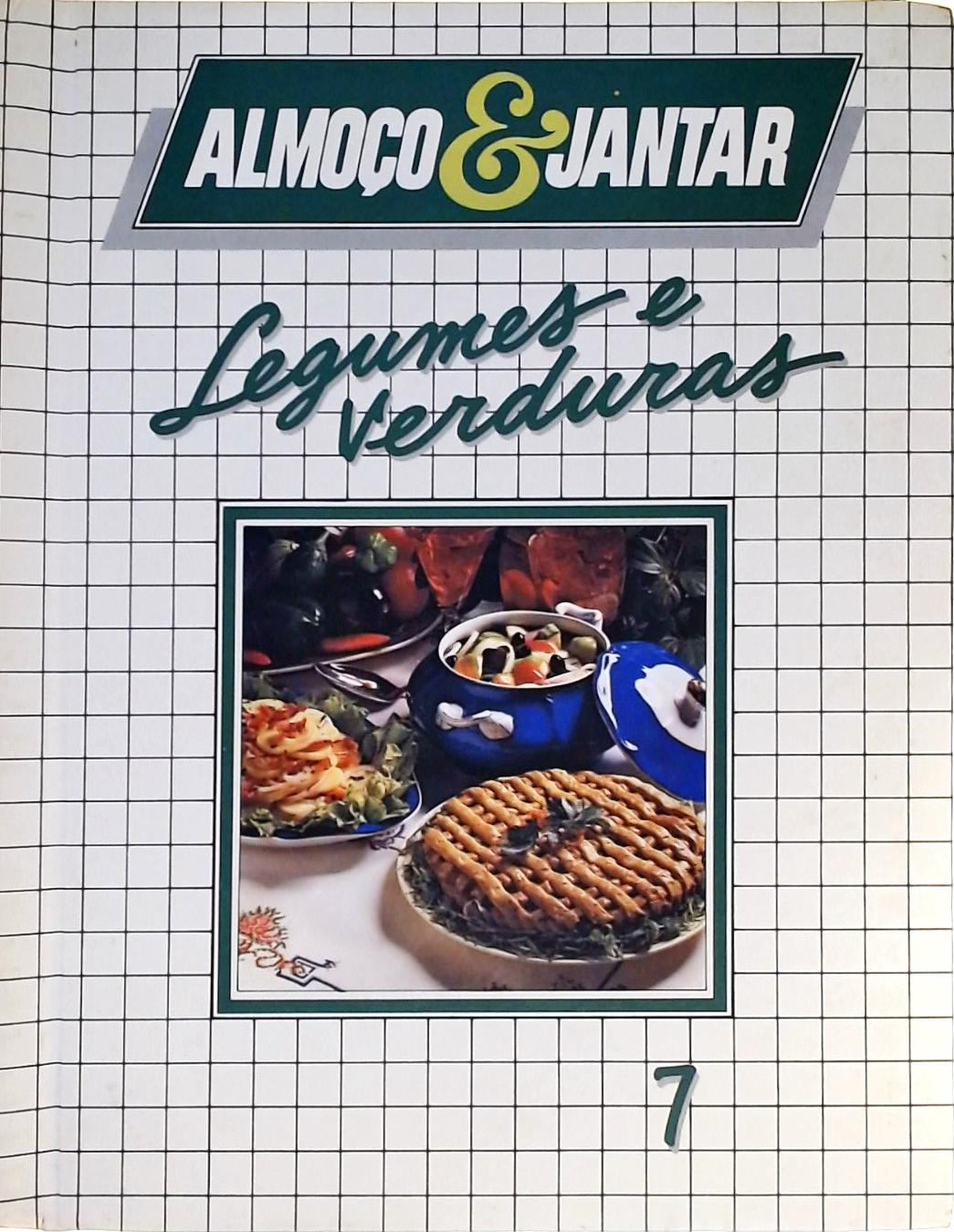 Almoço e Jantar - Legumes e Verduras