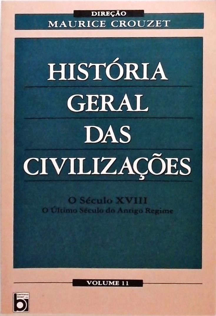 História Geral Das Civilizações - Volume 11