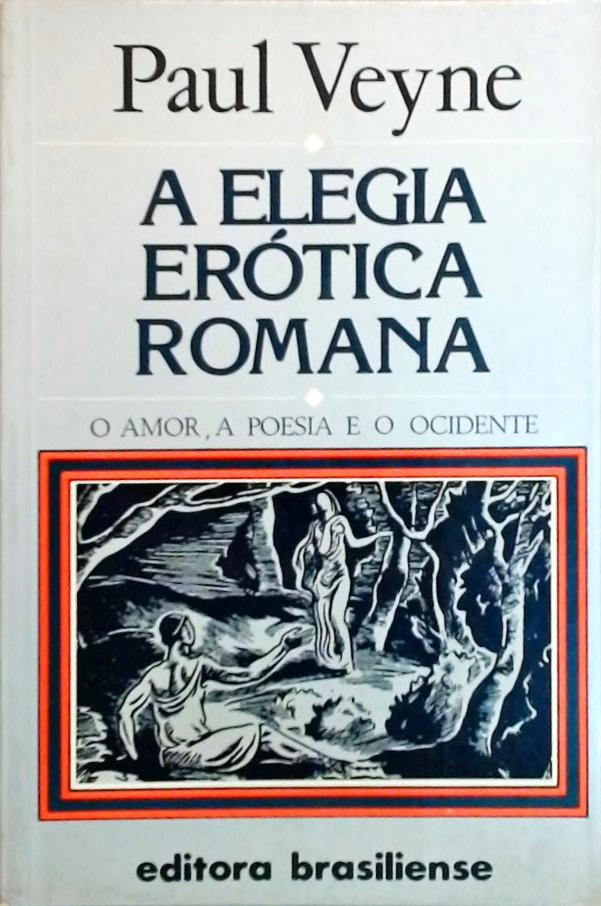 A Elegia Erótica Romana