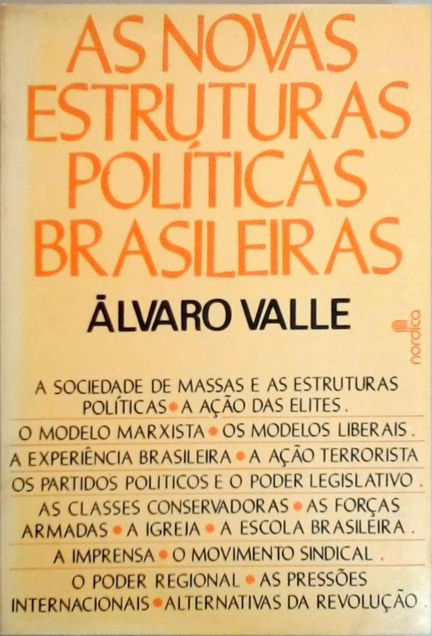 As Novas Estruturas Políticas Brasileiras