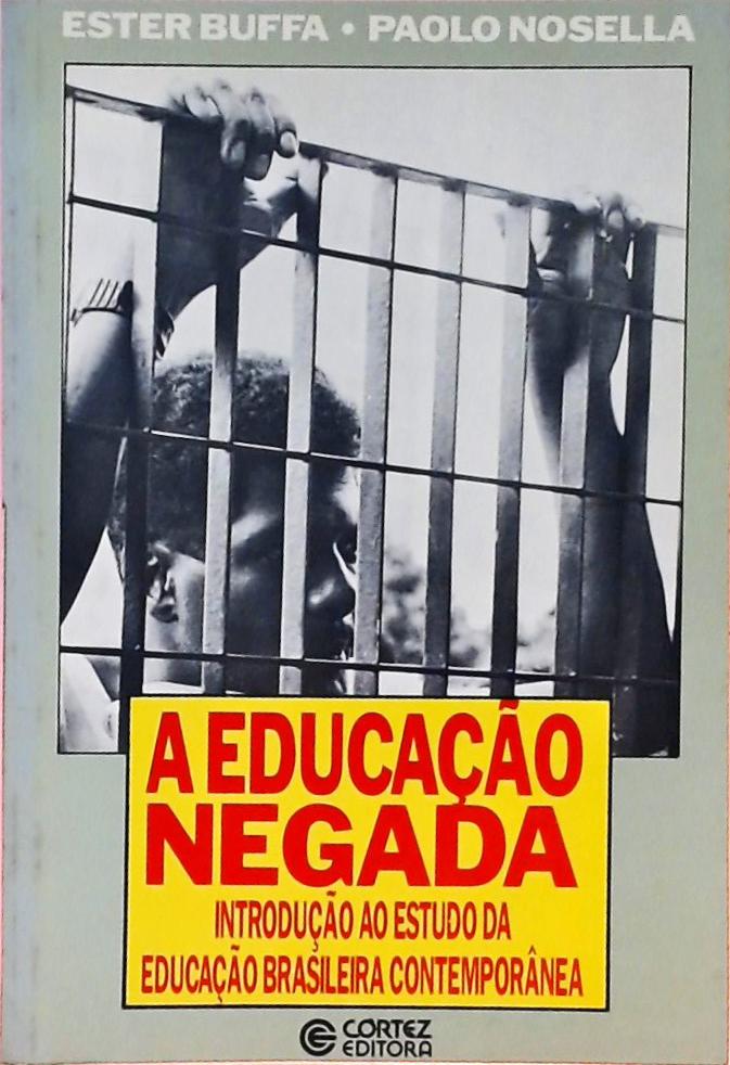 A Educação Negada