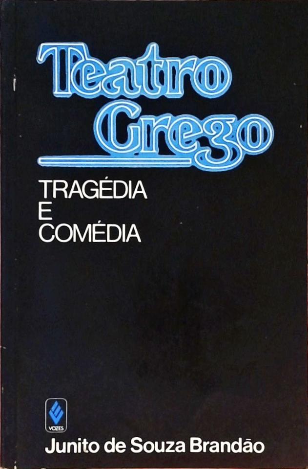 Teatro Grego - Tragédia e Comédia