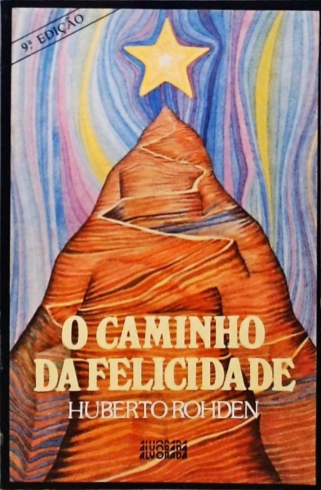 O Caminho da Felicidade