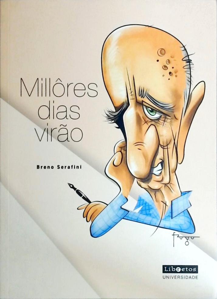 Millôres Dias Virão