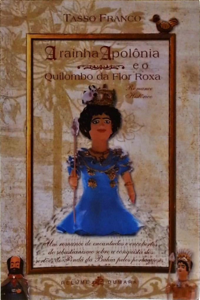 A Rainha Apolônia e o Quilombo da Flor Roxa
