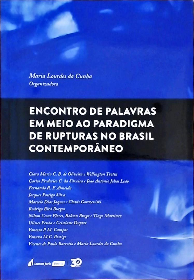 Encontro De Palavras Em Meio Ao Paradigma De Rupturas No Brasil Contemporâneo