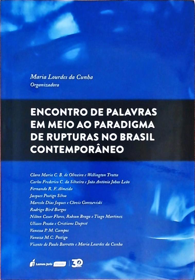 Encontro De Palavras Em Meio Ao Paradigma De Rupturas No Brasil Contemporâneo