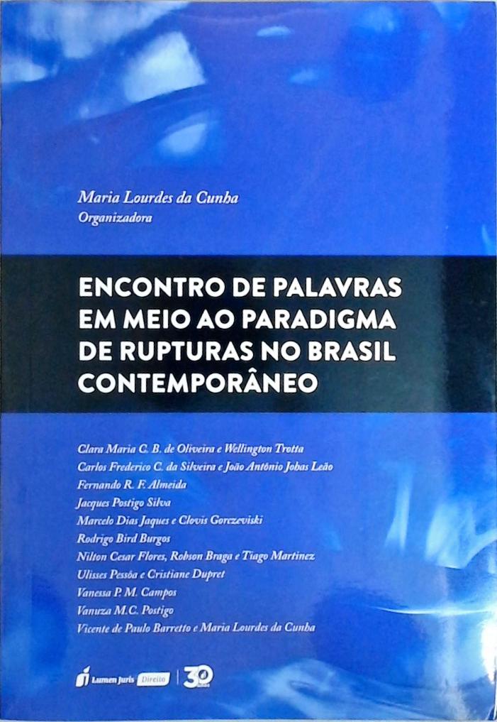 Encontro De Palavras Em Meio Ao Paradigma De Rupturas No Brasil Contemporâneo