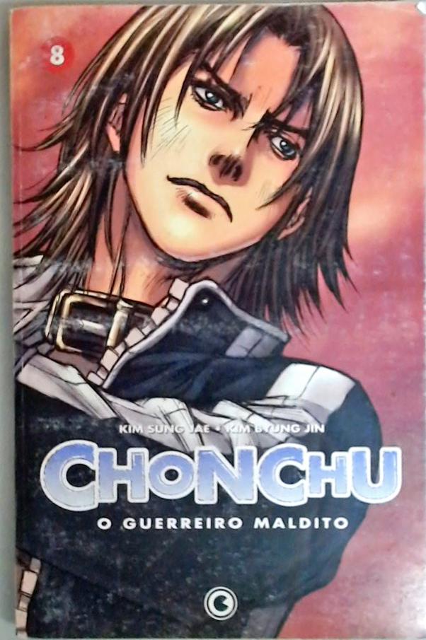 Chonchu - O Guerreiro Maldito - Volume 8