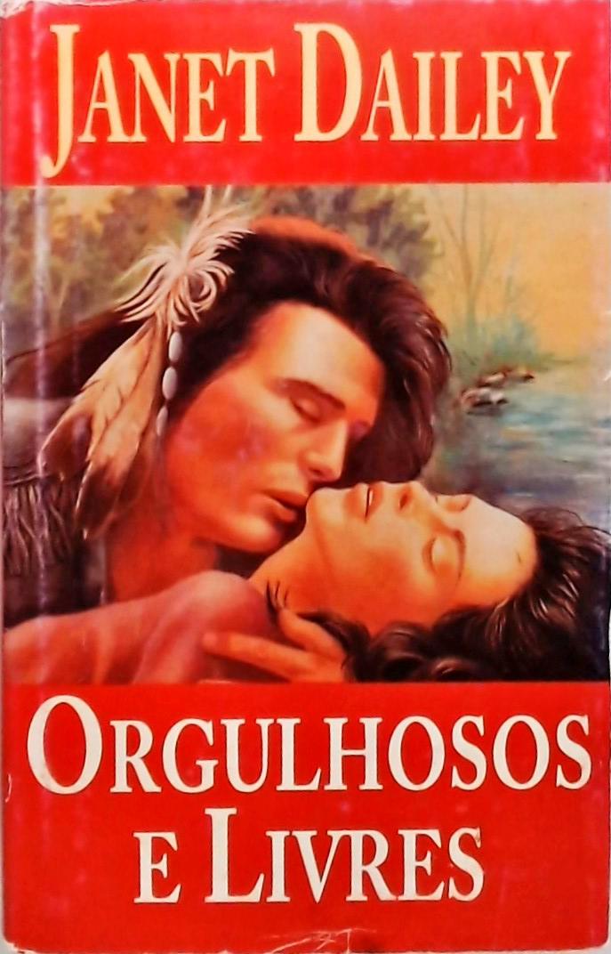 Orgulhosos E Livres