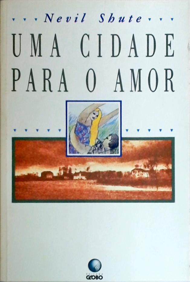 Uma Cidade Para O Amor