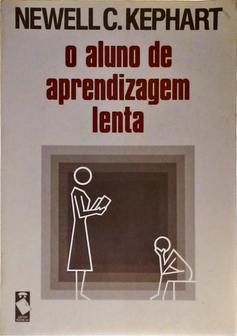 O Aluno de Aprendizagem Lenta