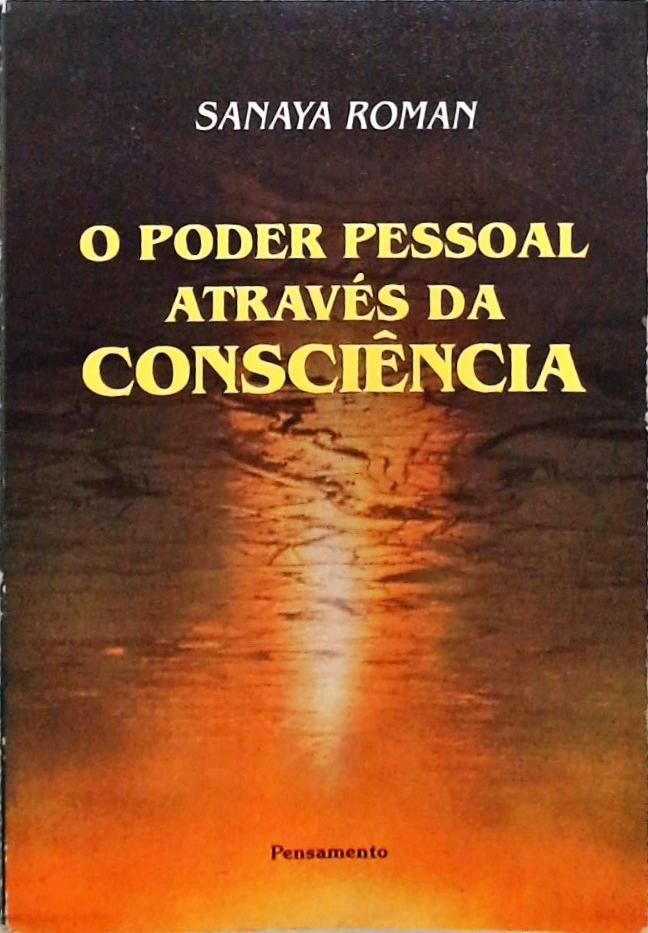 O Poder Pessoal Através da Consciência