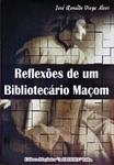 Reflexões De Um Bibliotecário Maçom