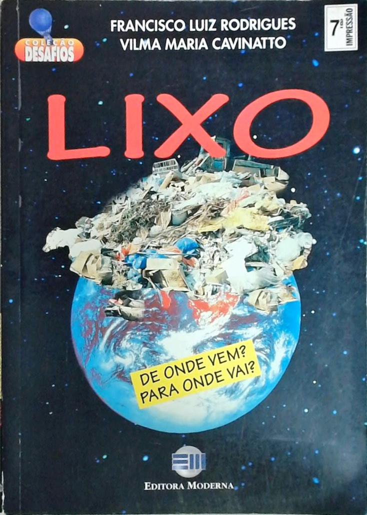 Lixo - De Onde Vem? Para Onde Vai?