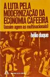 A Luta Pela Modernização Da Economia Cafeeira