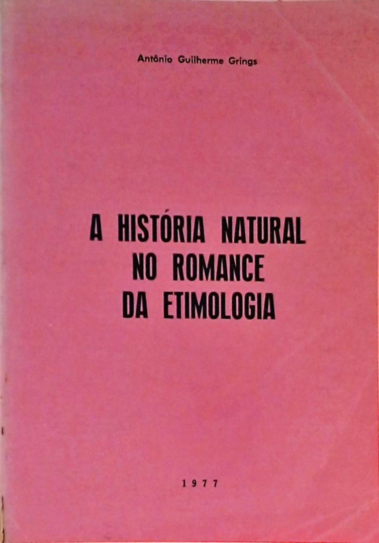 A História Natural no Romance da Etimologia
