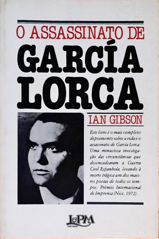 O Assassinato de Garcia Lorca