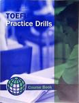 Toefl Practice Drills - Course Book