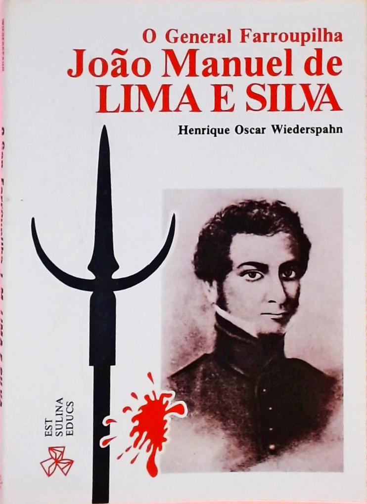 O General Farroupilha João Manuel de Lima e Silva