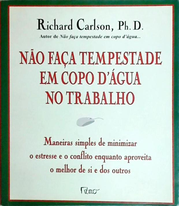 Não Faça Tempestade Em Copo D'água No Trabalho