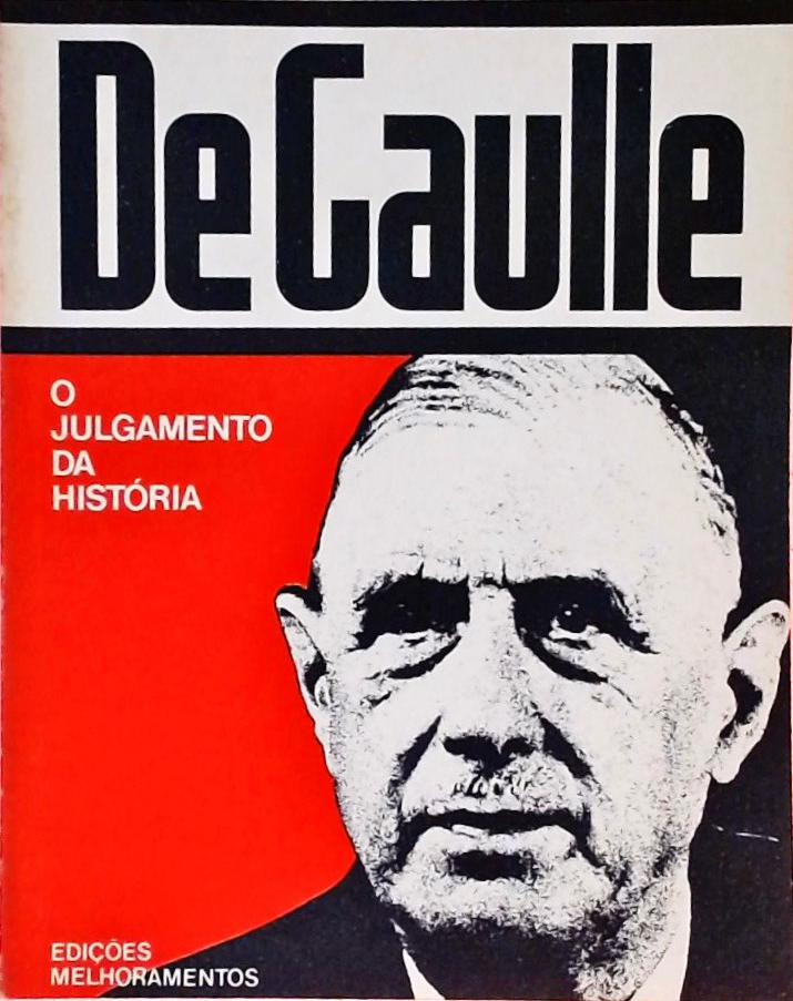 De Gaulle - O Julgamento da História