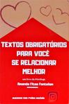 Textos Obrigatórios Para Você Se Relacionar Melhor