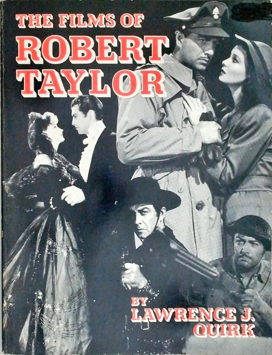 The Films of Robert Taylor